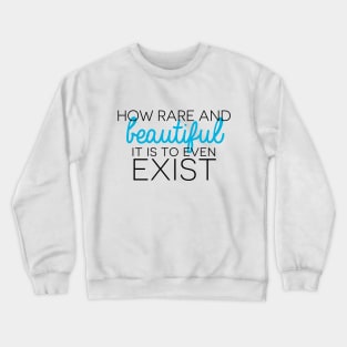 how rare and beautiful Crewneck Sweatshirt